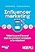 Influencer marketing: Valorizzare il brand con la content creation e le relazioni (Italian Edition)