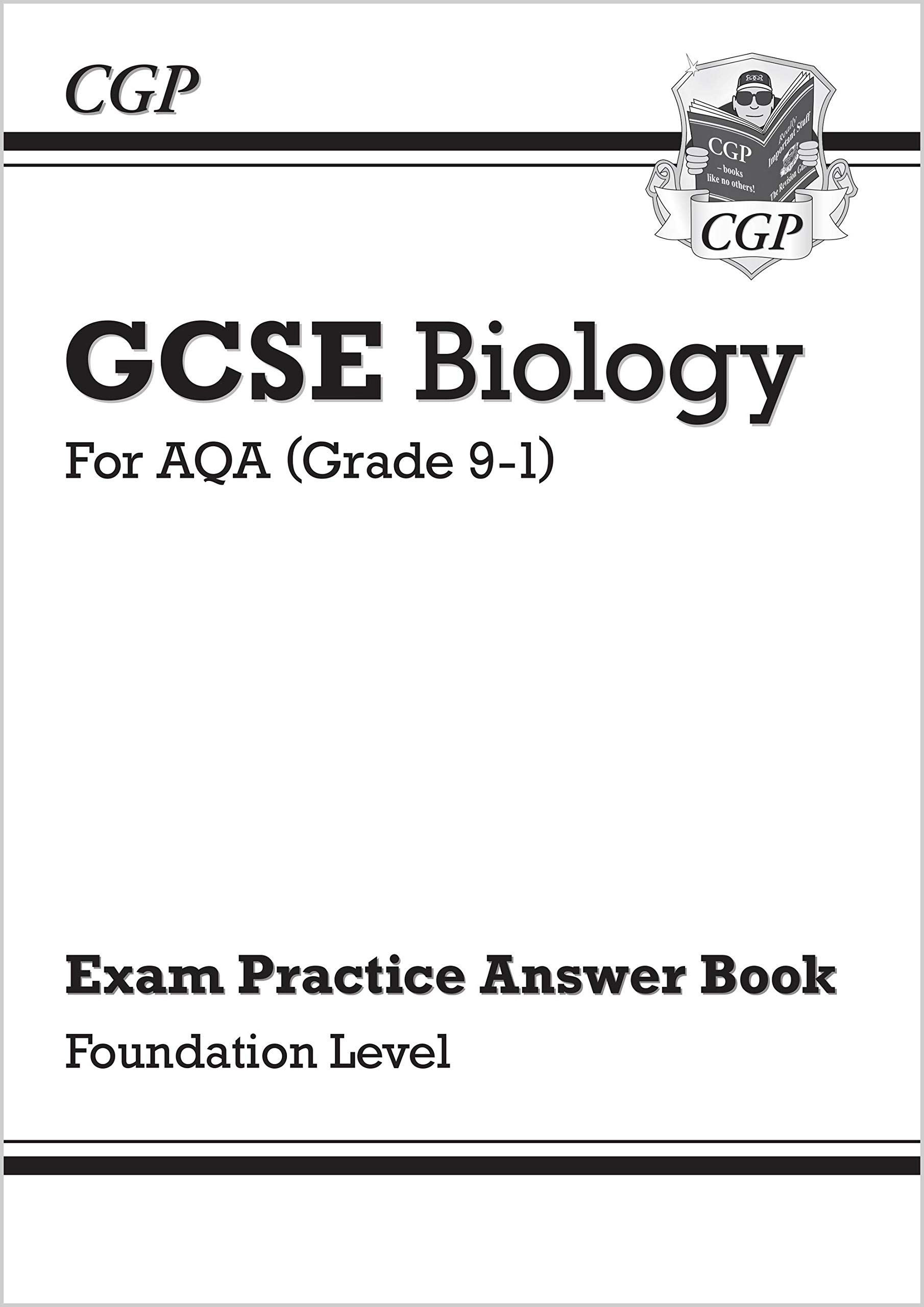 New GCSE Biology: AQA Answers (for Exam Practice Workbook) - Foundation (CGP GCSE Biology 9-1 Revision)