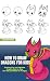 How to Draw Dragons for Kids by Sora Illustrations How to Draw Dragons for Kids by Sora Illustrations