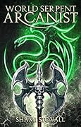 World Serpent Arcanist (Frith Chronicles, #5)