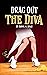 Drag Out The Diva