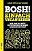 Bosh! Einfach vegan leben: Wie man die Welt rettet und sich dabei großartig fühlt