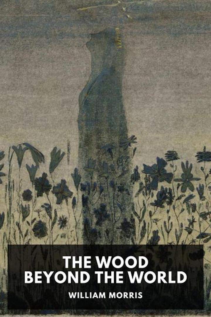 The Wood Beyond the World [Annotated]