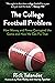 The College Football Problem: How Money and Power Corrupted the Game and How We Can Fix That