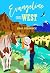 Evangeline Goes West