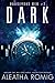 Dark (Dangerous Web, #2)