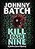 Kill Dash Nine by Johnny Batch