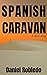 Spanish Caravan