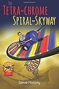 The Tetra~Chrome Spiral~Skyway