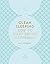 Clean Sleeping: How to Slee...