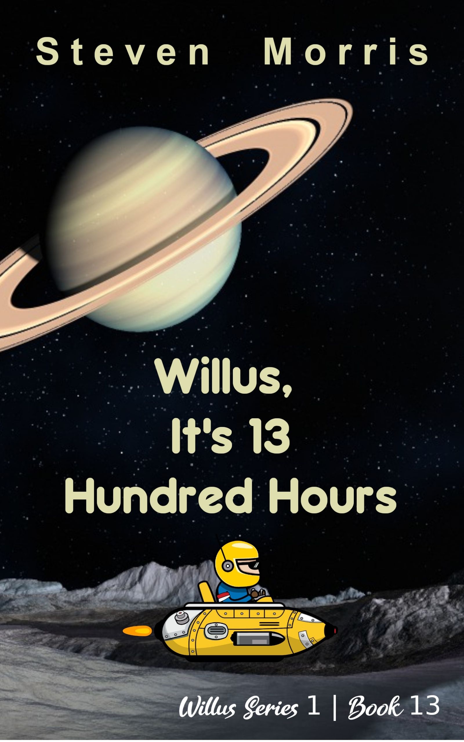 It's 13 Hundred Hours (Willus Returns, #13)