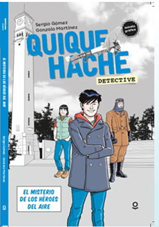 Quique Hache, el misterio de los héroes del aire