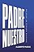 Padre Nuestro by Alberto Parás