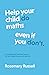 Help Your Child DO Maths ev...