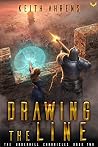 Drawing the Line (The Underhill Chronicles, #2) Drawing the Line (The Underhill Chronicles, #2)