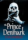 The Prince of Denmark The Prince of Denmark