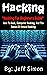 Hacking: Hacking For Beginn...