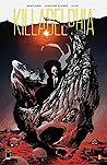 Killadelphia #8 by Rodney  Barnes
