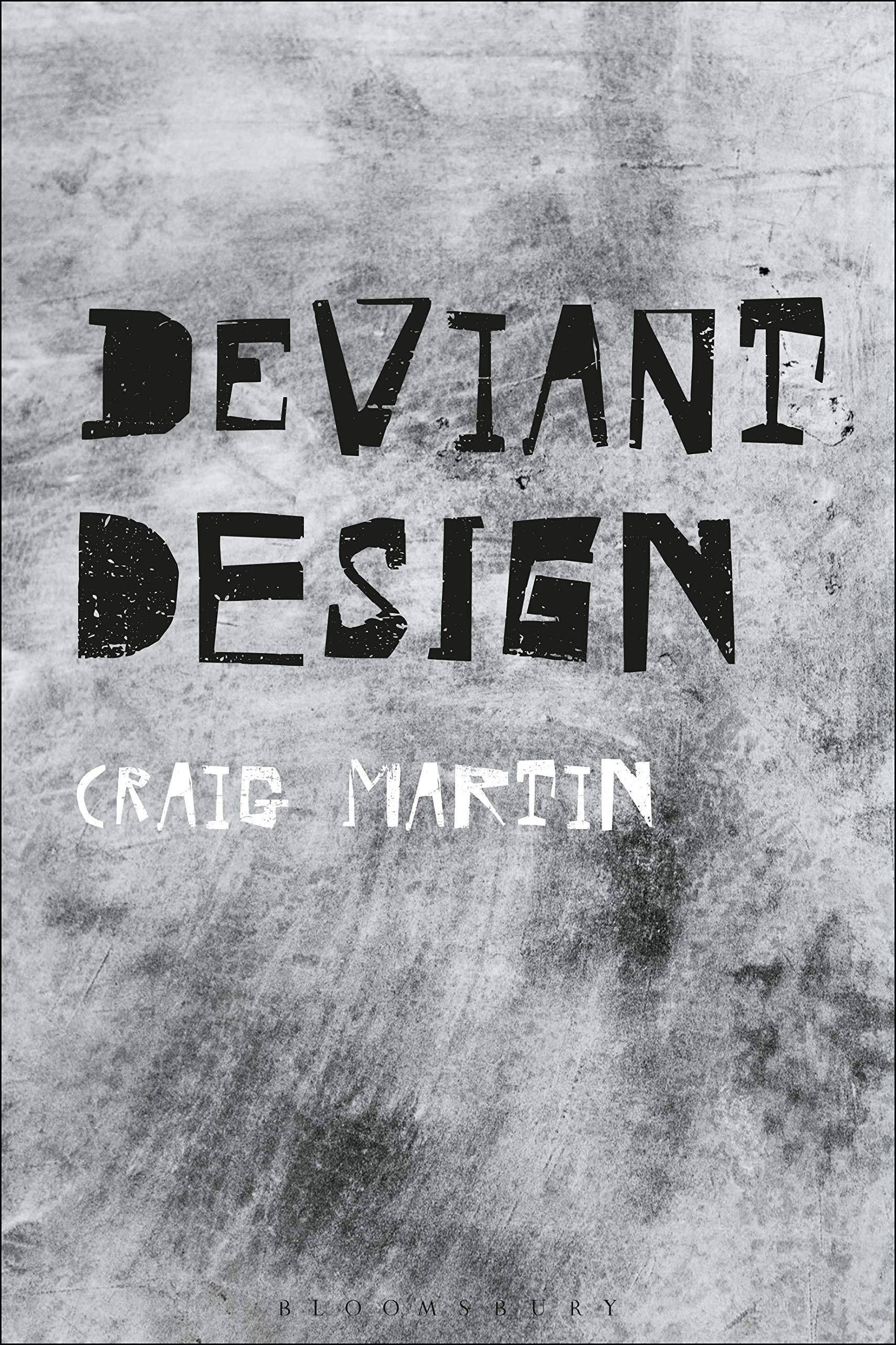Deviant Design: The Ad Hoc, the Illicit, the Controversial (Unknown Binding)