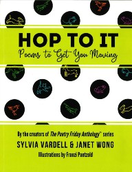 Hop To It: Poems to Get You Moving