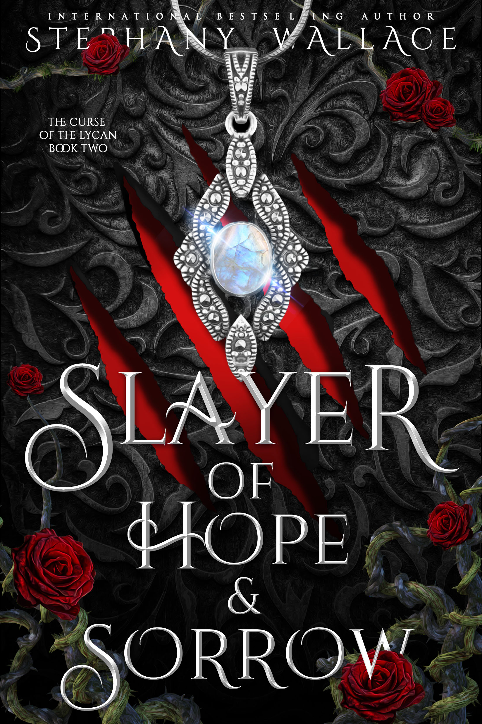 Slayer of Hope & Sorrow (The Curse of the Lycan, #2)