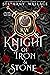 Knight of Iron & Stone (The...