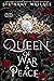 Queen of War & Peace (The C...