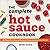 The Complete Hot Sauce Cookbook by Michael Valencia