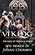 Vikings, The Axe & The Dagger : The Saga of Frigga & Johan