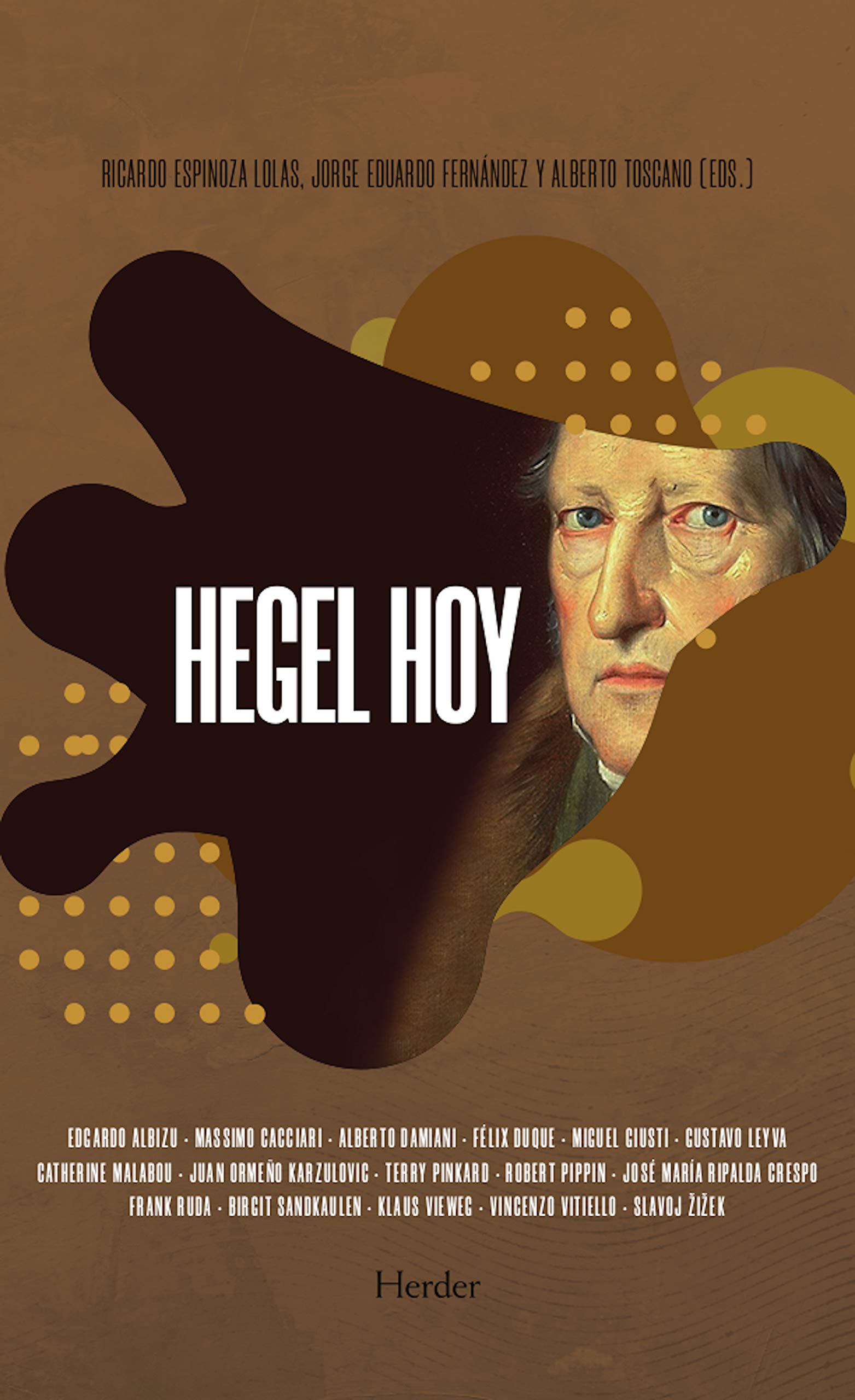 Hegel hoy: Una filosofía para los tiempos del Otro (Spanish Edition)