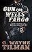 Gun for Wells Fargo