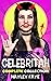 Celebritah: Complete Collec...