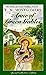 The Complete Anne of Green Gables Collection by L.M. Montgomery