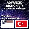 Advanced English Turkish Dictionary, has both English and Turkish definition, more than 71590 entries: Gelişmiş İngilizce Türkçe Sözlük, 71590'dan fazla giriş