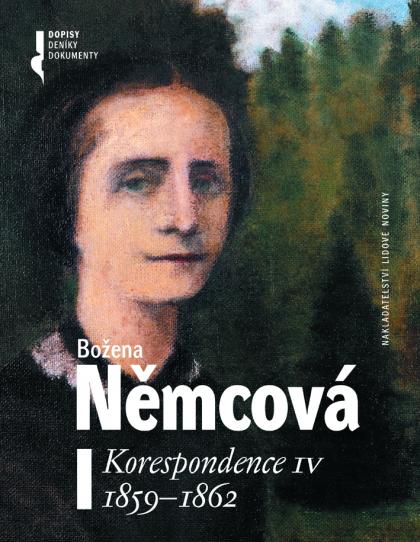 Božena Němcová. Korespondence IV. 1859-1862