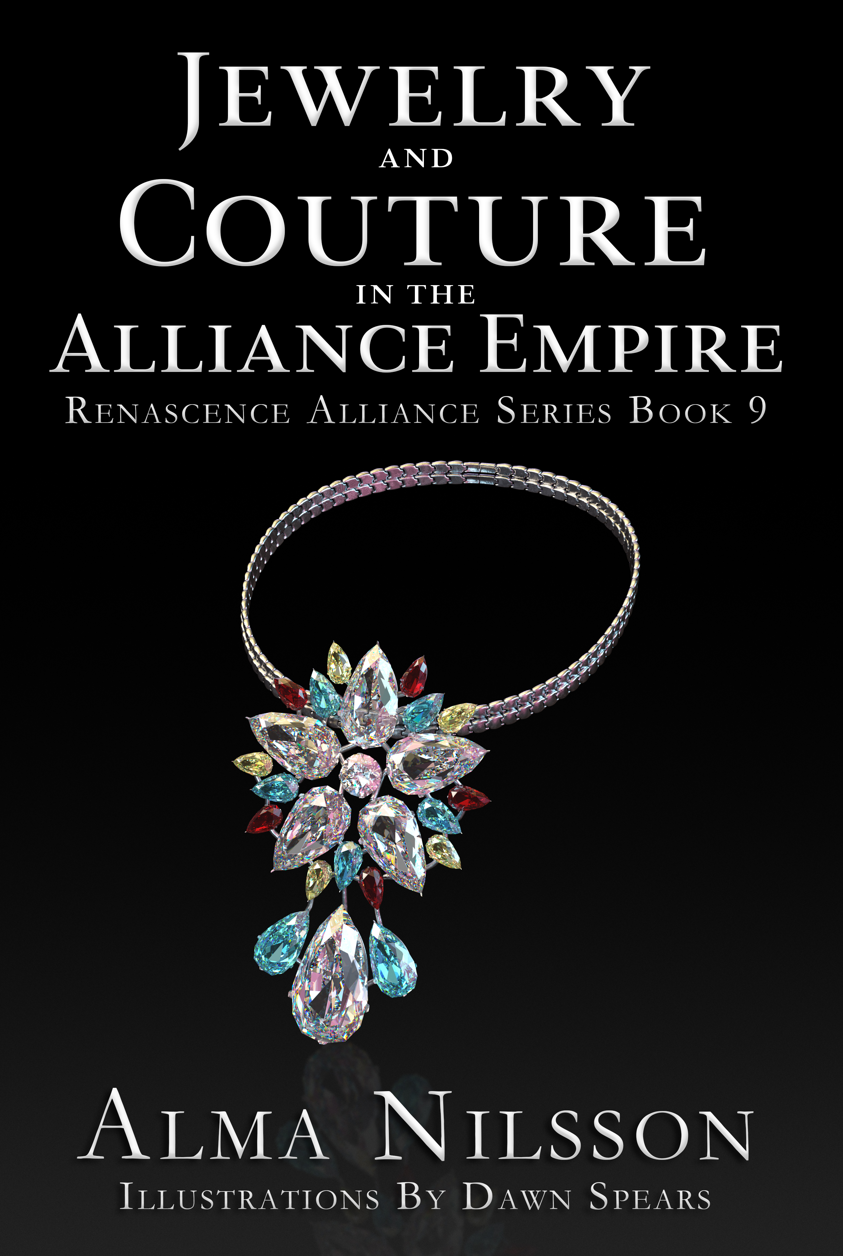 Jewelry and Couture of the Alliance Empire (Renascence Alliance #9)
