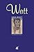 Watt by Samuel Beckett