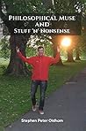Philosophical Muse and Stuff 'n' Nonsense Philosophical Muse and Stuff 'n' Nonsense