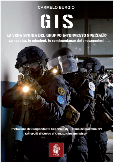 G.I.S. La vera storia del Gruppo d'Intervento Speciale