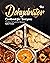 The Dehydrator Cookbook for Everyone: Timeless Dehydrator Recipes