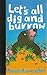 Let's All Dig and Burrow