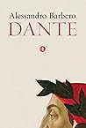 Dante by Alessandro Barbero