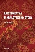 Aristokratka u královského dvora