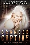 Book cover for Branded Captive (Wren's Song, #1)