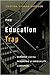 The Education Trap: Schools and the Remaking of Inequality in Boston