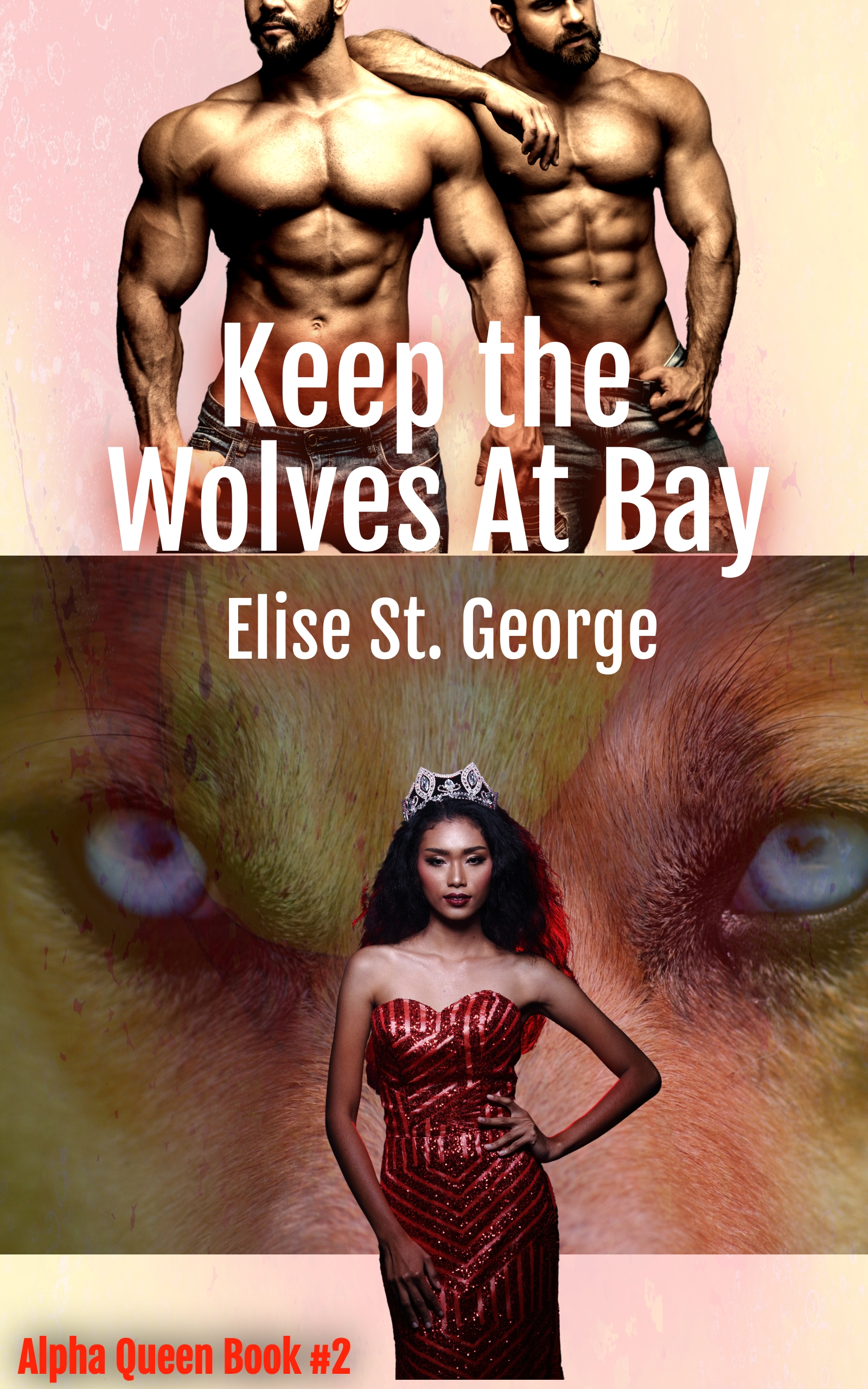 Keep the Wolves at Bay (Alpha Queen #1)