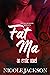 Fat Ma: An Erotic novel
