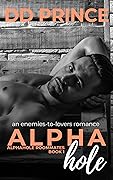 Alphahole (Alphahole Rommates, #1)