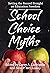 School Choice Myths: Settin...