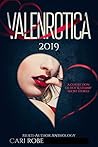 Valenrotica 2019 by Cari Robe